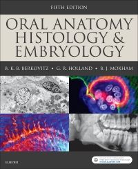 Oral anatomy, histology and embryology (5th Ed)