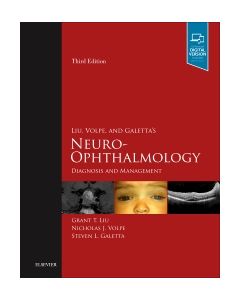 Liu, Volpe, and Galetta’s Neuro-Ophthalmology