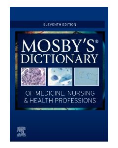 Mosby's Dictionary of Medicine, Nursing & Health Professions