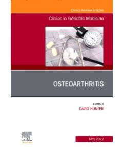 Osteoarthritis, An Issue of Clinics in Geriatric Medicine