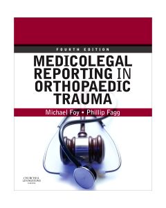 Medicolegal Reporting in Orthopaedic Trauma