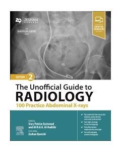 The Unofficial Guide to Radiology: 100 Practice Abdominal X-rays
