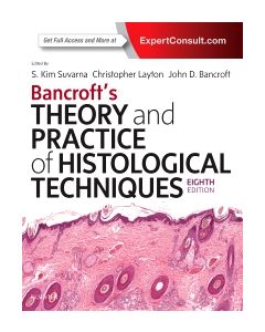 Bancroft's Theory and Practice of Histological Techniques