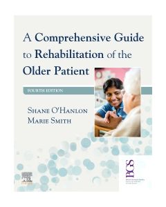 A Comprehensive Guide to Rehabilitation of the Older Patient