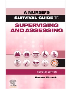 A Nurse's Survival Guide to Supervising and Assessing