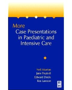 More Case Presentations in Paediatric Anaesthesia and Intensive Care