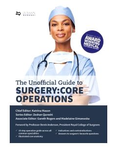 Unofficial Guide to Surgery: Core Operations