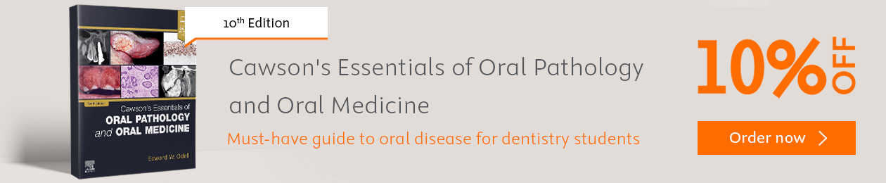 Cawson's Essentials of Oral Pathology and Oral Medicine, 10th Edition