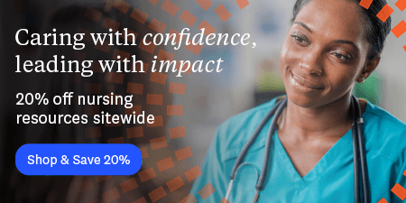 International Nurses Month. Caring with confidence, leading with impact. Twenty percent off nursing resources sitewide.