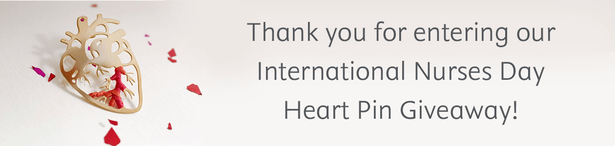 Thank you for entering ourInternational Nurses DayHeart Pin Giveaway!