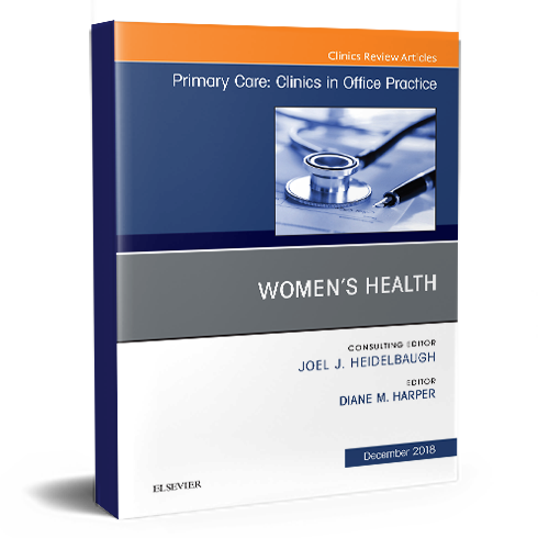 Women's Health, An Issue of Primary Care: Clinics in Office Practice